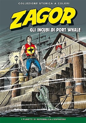 Zagor collezione storica a colori 146 - Gli incubi di Port Whale