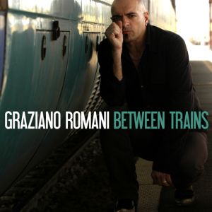 between trains  - Graziano Romani